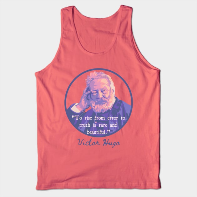 Victor Hugo Portrait and Quote Tank Top by Slightly Unhinged